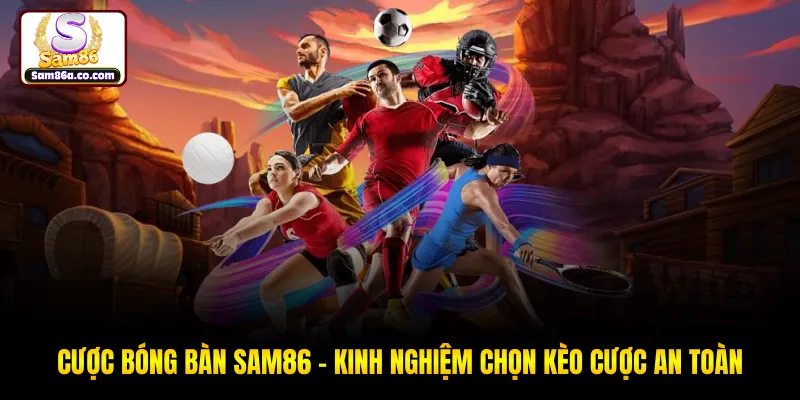 Cược Bóng Bàn SAM86