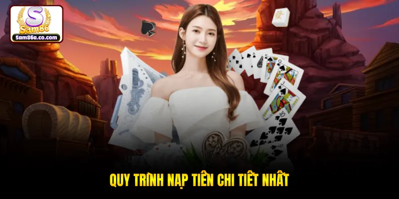 Quy trình nạp tiền chi tiết nhất