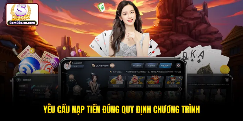 Yêu cầu nạp tiền đúng quy định chương trình